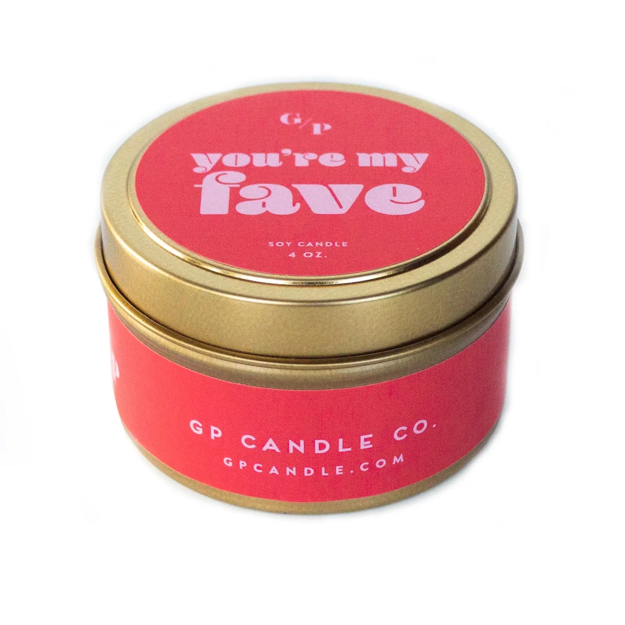 GP Candle Co. - You're My Fave Just Because 4 oz. Candle Tin