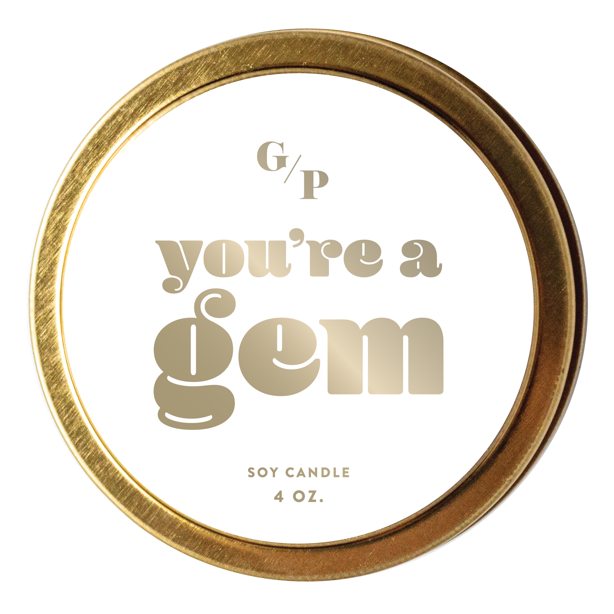 GP Candle Co. - You're a Gem Just Because 4 oz. Candle Tin