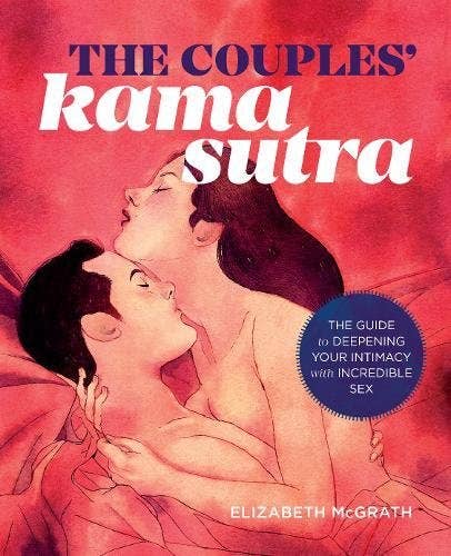 Microcosm Publishing & Distribution - Couples' Kama Sutra: The Guide to Deepening Your Intimacy