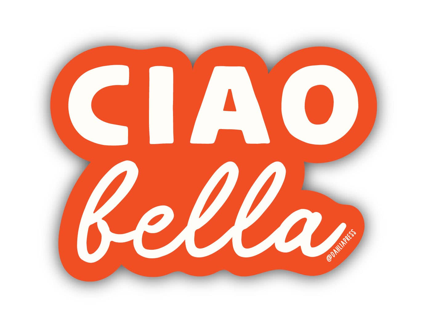Dahlia Press - Ciao Bella - Vinyl Die Cut Sticker