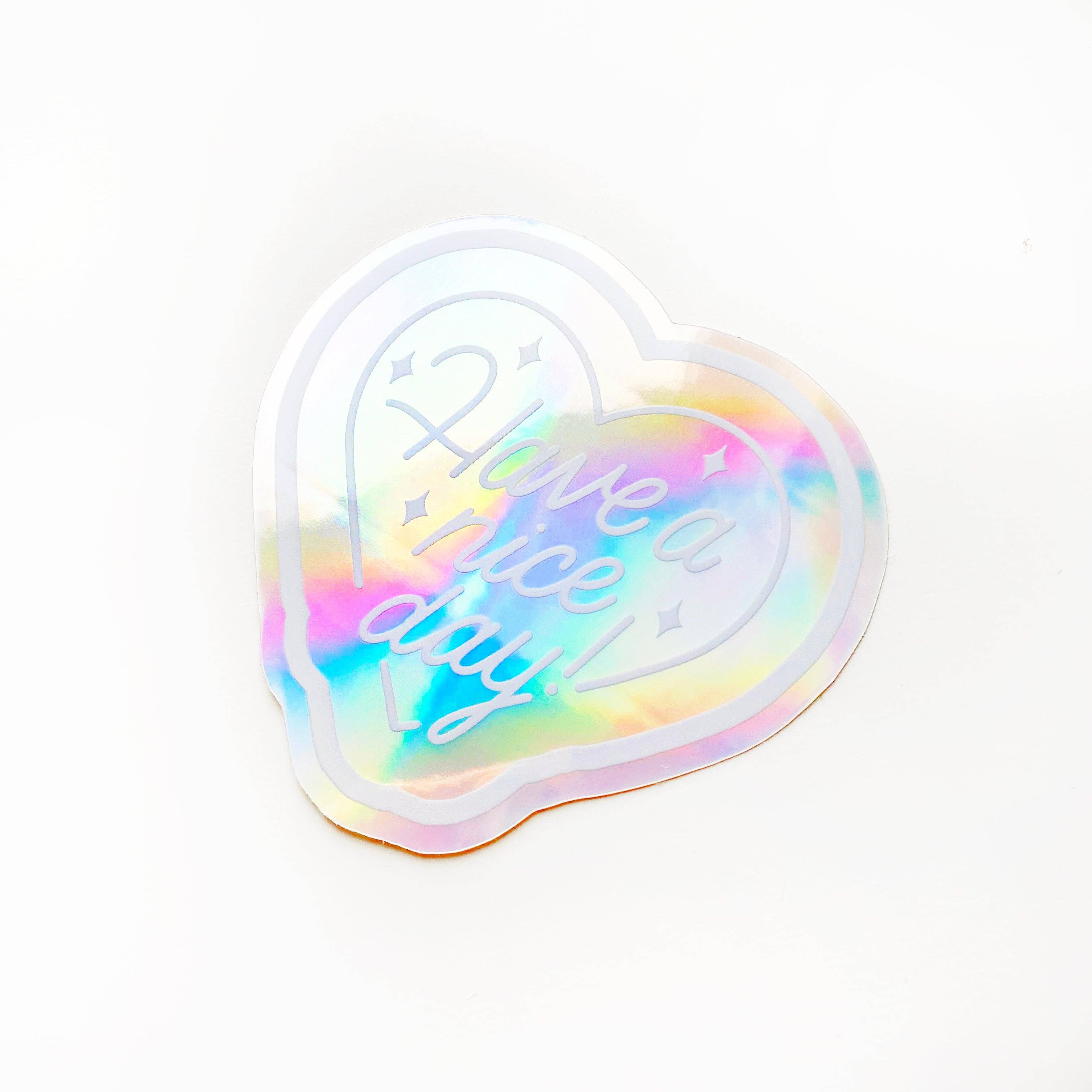 Have A Nice Day - Heart Holographic Sticker