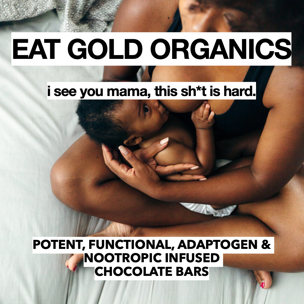 Eat Gold Organics - NEW MAMA