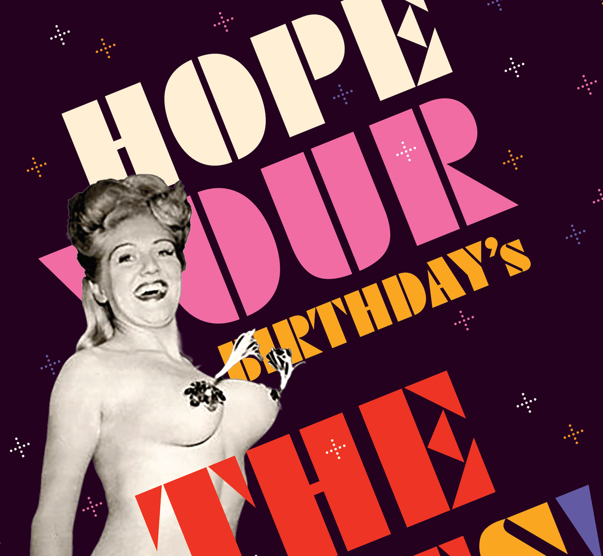 offensivedelightful - STRIPPER BIRTHDAY