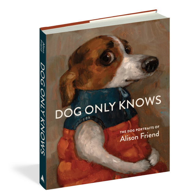 Hachette Book Group - Dog Only Knows: The Dog Portraits of Alison Friend