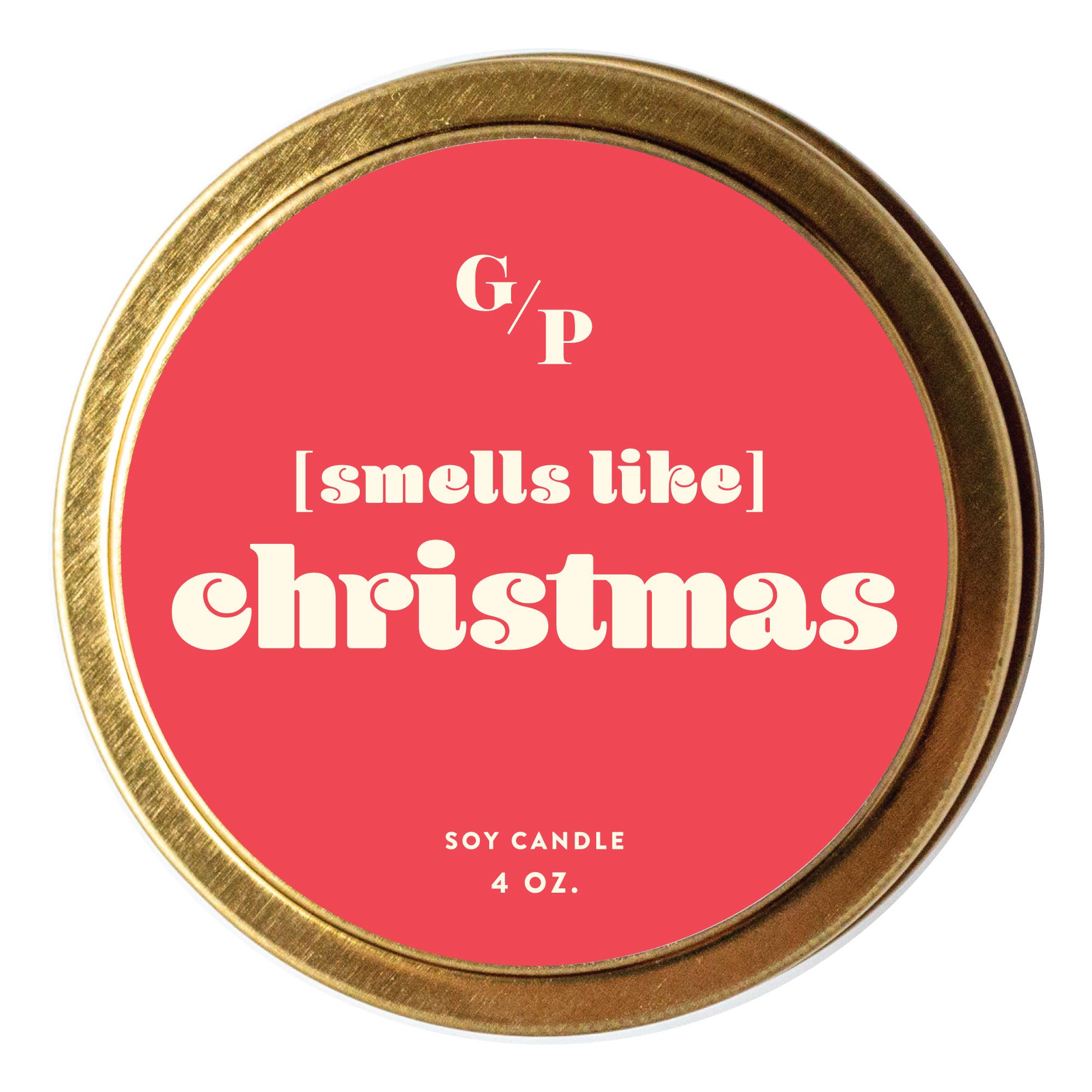 GP Candle Co. - [Smells Like] Christmas Just Because 4 oz. Candle Tin