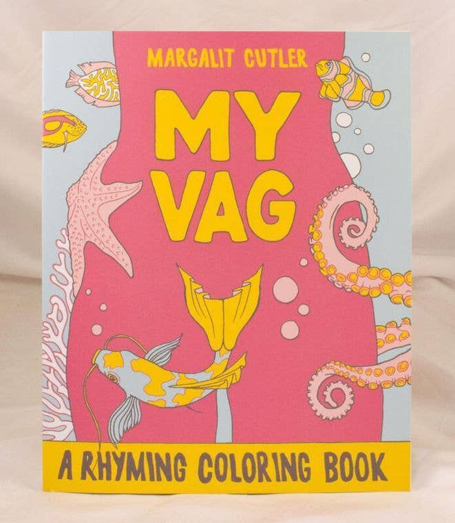 Microcosm Publishing & Distribution - My Vag: A Rhyming Coloring Book