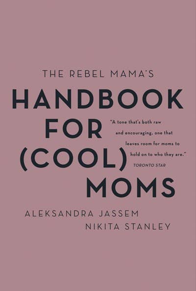 Microcosm Publishing & Distribution - Rebel Mama's Handbook for (Cool) Moms